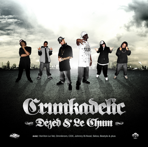 DéZèD & Le Chum - Crunkadelic CD
