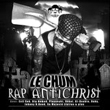 Le Chum - Rap Antichrist CD