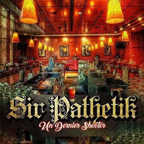 Sir Pathétik - Un Dernier Shooter CD