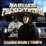 Mauvaise frekentation comme dans l'temps